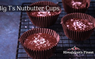 Big T’s Nutbutter Cups with Himalayan’s Finest