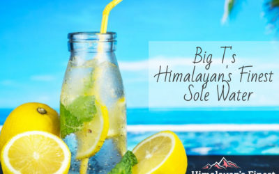 Big T’s Himalayan’s Finest Sole Water